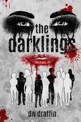 The Darklings by D.W. Draffin (English) Paperback Book