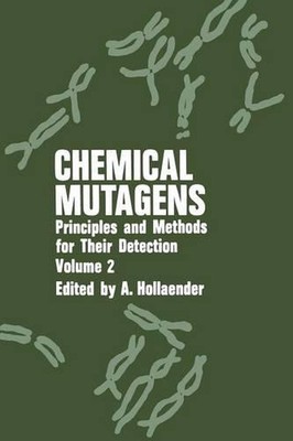 Chemical Mutagens: Principles and Methods for Their Detection: Volume 2 by Alexa