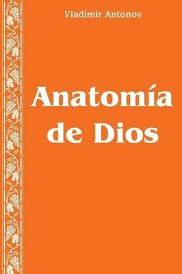 Anatoma de Dios: (colecci?n de art?culos) by Vladimir Antonov (Spanish) Paperbac