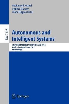Autonomous and Intelligent Systems: Third International Conference, AIS 2012, Av
