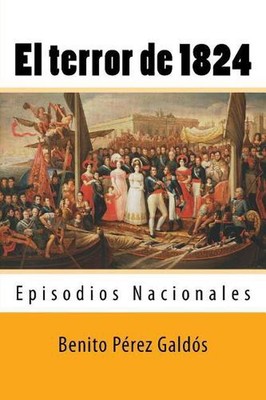 El terror de 1824: Episodios Nacionales by Jm Tues (Spanish) Paperback Book