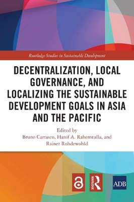 Decentralization, Local Governance, and Localizing the Sustainable Development G