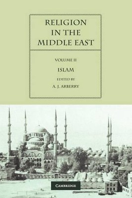 Religion in the Middle East: Three Religions in Concord and Conflict by A.J. Arb