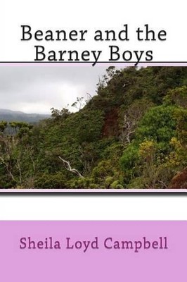 Beaner and the Barney Boys by Sheila Loyd Campbell (English) Paperback Book