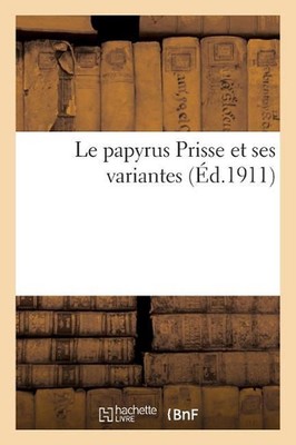 Le Papyrus Prisse Et Ses Variantes, Papyrus de la Bibliothque Nationale, 183-194