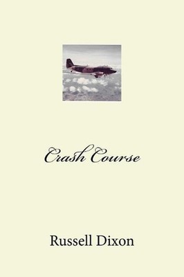 Crash Course by Russell Dixon (English) Paperback Book