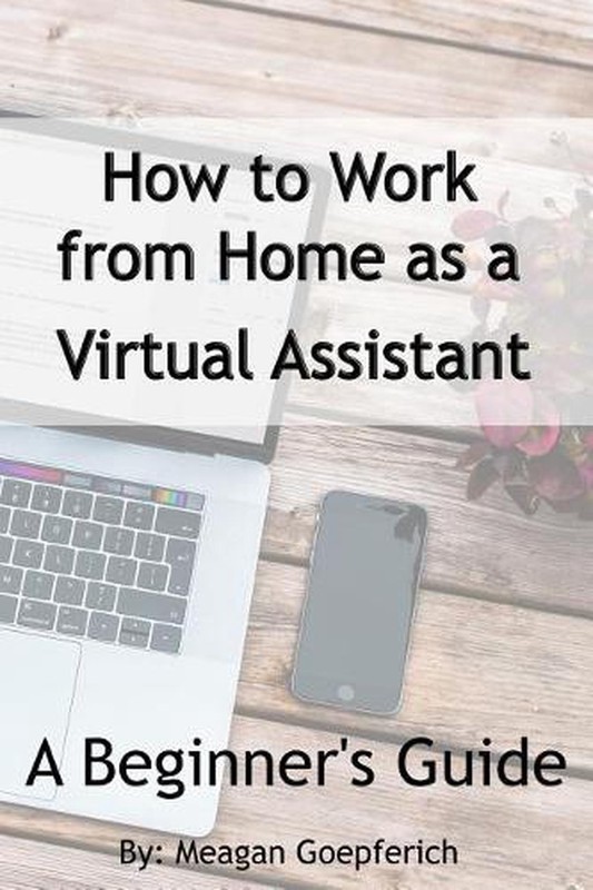 How to Work from Home as a Virtual Assistant -