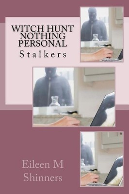 Witch Hunt... Nothing Personal: Stalkers by Eileen M. Shinners (English) Paperba