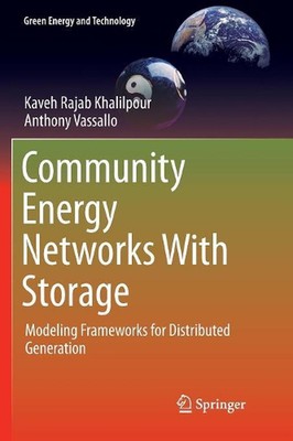 Community Energy Networks With Storage: Modeling Frameworks for Distributed Gene