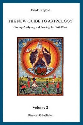 The New Guide to Astrology: Casting, Analysing and Reading the Birth Chart by Ci