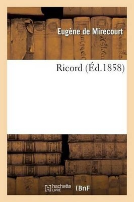 Ricord by Eug?ne de Mirecourt (French) Paperback Book