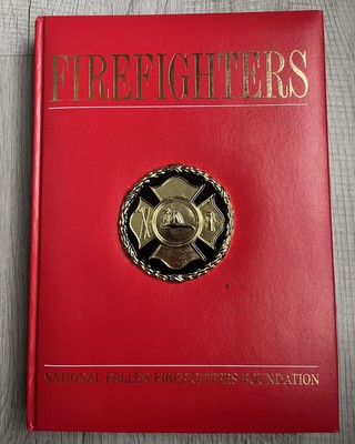 Firefighters - National Fallen Firefighters Foundation Illustrated Book