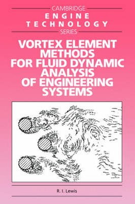 Vortex Element Methods for Fluid Dynamic Analysis of Engineering Systems by R.I.