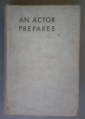 An Actor Prepares by C. Stanislavski, Theatre Arts Books (HC, 15th Print, 1957)