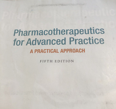 Pharmacotherapeutics for Advanced Practice: A Practical Approach