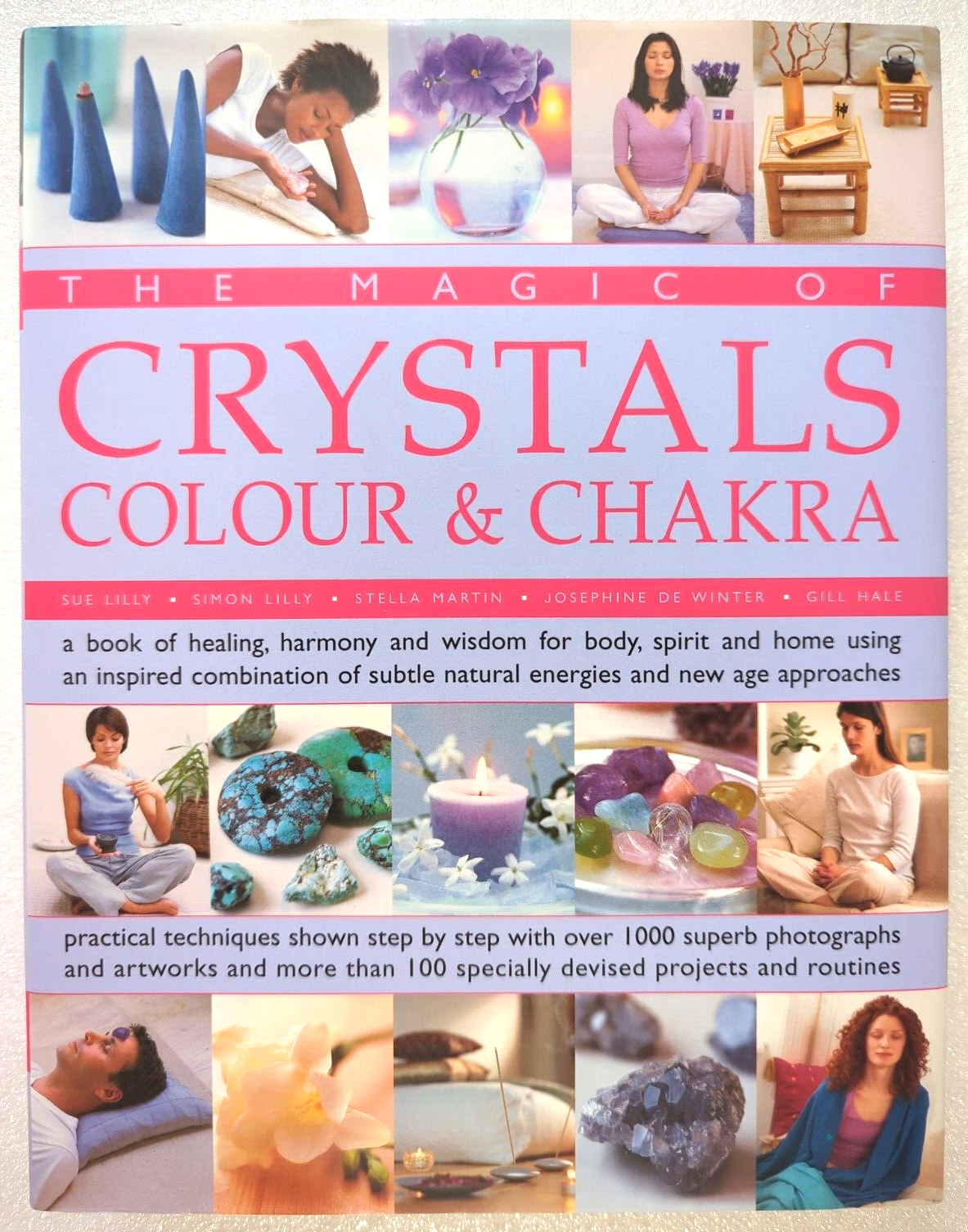 The Magic Of Crystals Colour And Chakra by Sue Lilly, Stella Martin, Gill Hale