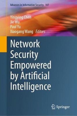 Network Security Empowered by Artificial Intelligence by Yingying Chen Hardcover