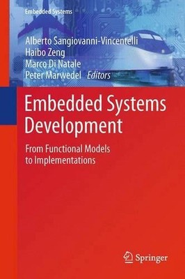 Embedded Systems Development: From Functional Models to Implementations by Alber
