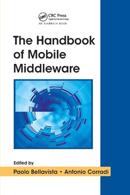 The Handbook of Mobile Middleware by Paolo Bellavista (English) Paperback Book