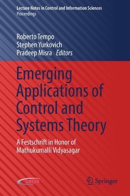 Emerging Applications of Control and Systems Theory: A Festschrift in Honor of M
