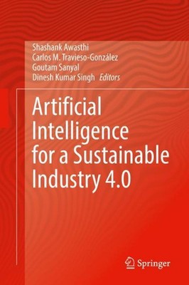 Artificial Intelligence for a Sustainable Industry 4.0 by Shashank Awasthi (Engl