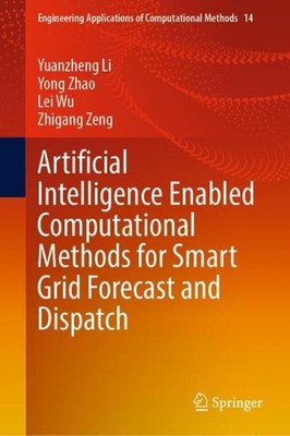 Artificial Intelligence Enabled Computational Methods for Smart Grid Forecast an