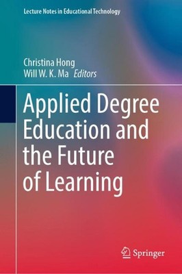 Applied Degree Education and the Future of Learning by Christina Hong (English) 
