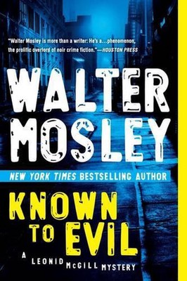 Known to Evil: A Leonid McGill Mystery by Walter Mosley (English) Paperback Book