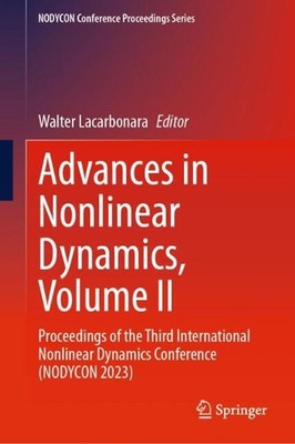 Advances in Nonlinear Dynamics, Volume II: Proceedings of the Third Internationa