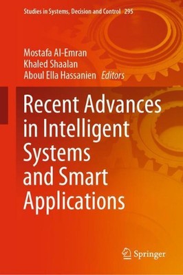 Recent Advances in Intelligent Systems and Smart Applications by Mostafa Al-Emra