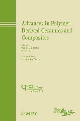 Advances in Polymer Derived Ceramics and Composites: Ceramic Transactions, Volum