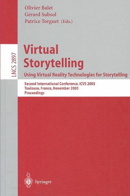 Virtual Storytelling; Using Virtual Reality Technologies for Storytelling: Secon