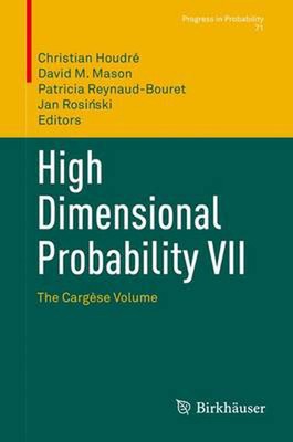 High Dimensional Probability VII: The Cargese Volume (English) Hardcover Book