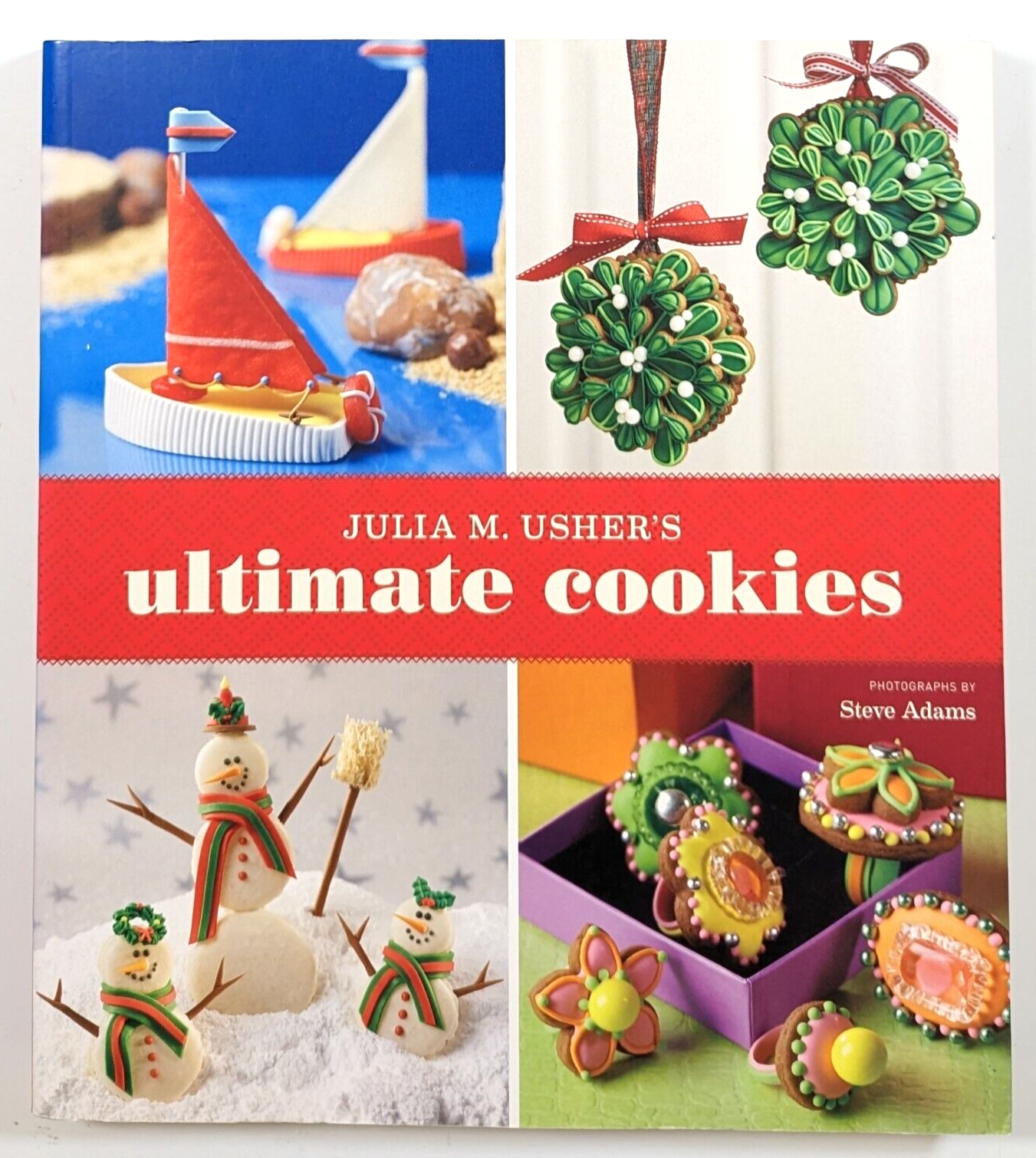 Julia M. Usher's Ultimate Cookies by Julia Usher
