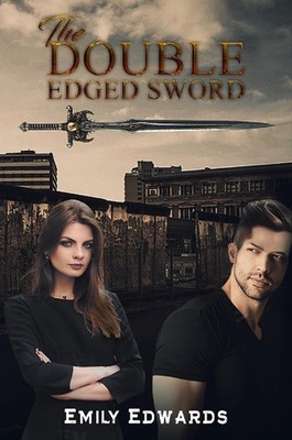 The Double Edged Sword by Emily Edwards Paperback Book