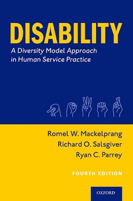 Disability: A Diversity Model Approach in Human Service Practice by Romel W. Mac