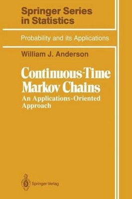 Continuous-Time Markov Chains: An Applications-Oriented Approach by William J. A