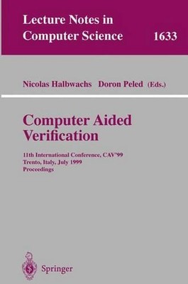 Computer Aided Verification: 11th International Conference, CAV'99, Trento, Ital