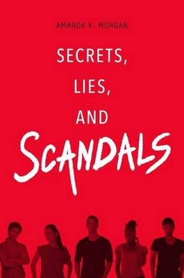 Secrets, Lies, and Scandals by Amanda K. Morgan (English) Hardcover Book