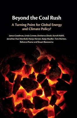 Beyond the Coal Rush: A Turning Point for Global Energy and Climate Policy? by J