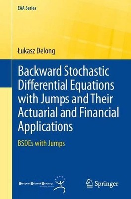 Backward Stochastic Differential Equations with Jumps and Their Actuarial and Fi