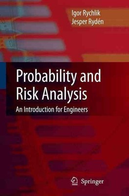 Probability and Risk Analysis: An Introduction for Engineers by Igor Rychlik (En