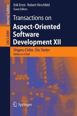 Transactions on Aspect-Oriented Software Development XII by Shigeru Chiba (Engli