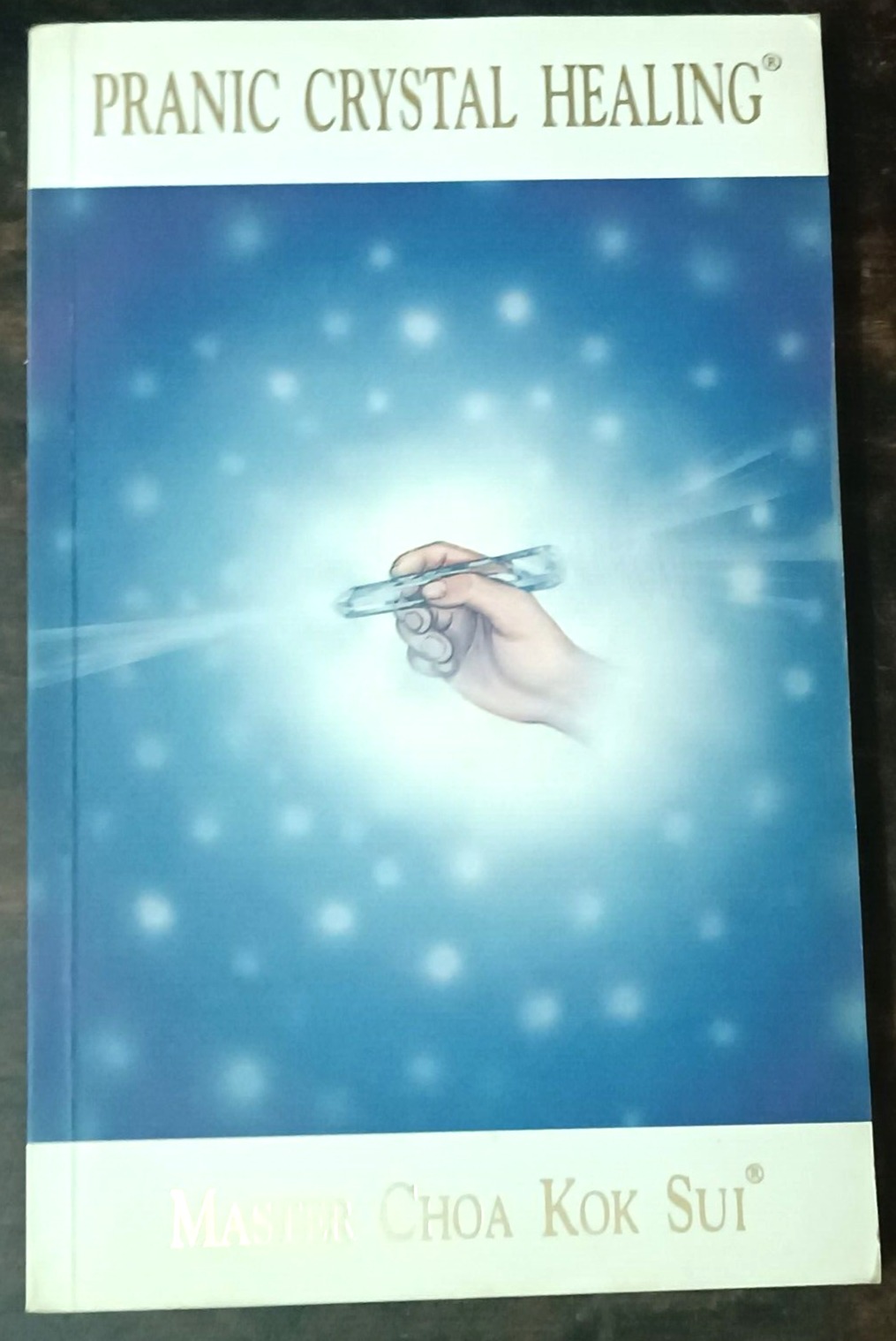 健康・医学 PRANIC CRYSTAL HEALING Pranic Crystal Healing (Latest Edition): Master Choa Kok Sui