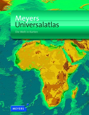 Meyers Universalatlas: Die Welt in Karten (Meyers Atlanten), 