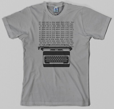 all work no play makes jack a dull boy shirt