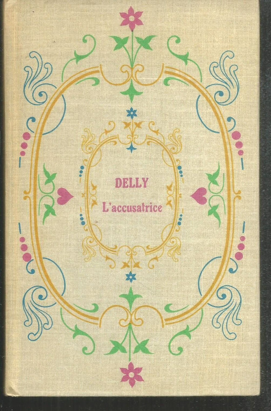 L'Accusatrice.Delly. Tallandier Tb6