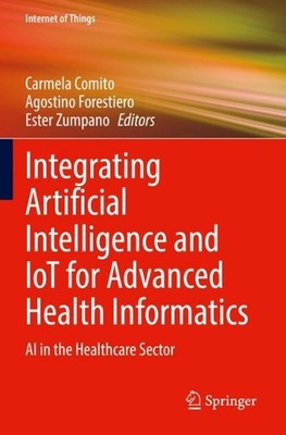 Integrating Artificial Intelligence and IoT for Advanced Health Informatics: AI 