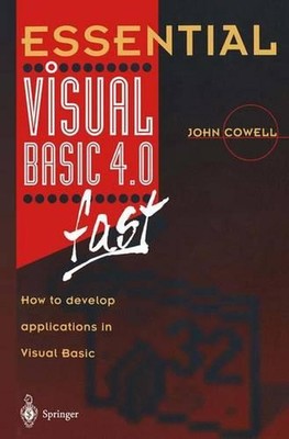 Essential Visual Basic 4.0 Fast: How to Develop Applications in Visual Basic by 