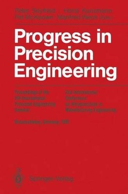 Progress in Precision Engineering: Proceedings of the 6th International Precisio